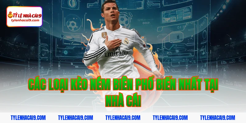 Hướng dẫn cách đặt cược kèo ném biên chuẩn xác cho newbie 3 Các loại kèo ném biên phổ biến nhất tại nhà cái