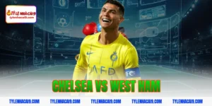 Soi kèo Chelsea lội ngược dòng thắng West Ham vòng 24 EPL 5 chelsea vs west ham