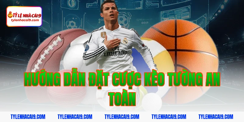Kèo Tường: Cách Nhận Biết Và Mẹo Chơi Hiệu Quả Từ Cao Thủ 6 Hướng dẫn đặt cược kèo tường an toàn