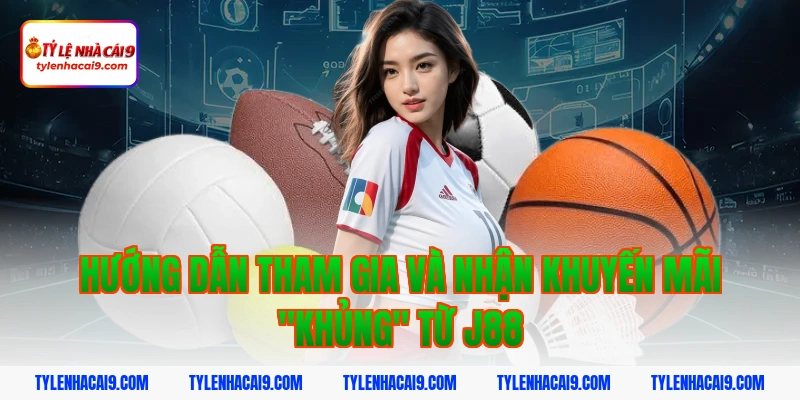 Hướng dẫn chi tiết thao tác đăng nhập J88 nhanh chóng nhất 5 Hướng dẫn tham gia và nhận khuyến mãi "khủng" từ j88
