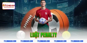 Tìm hiểu chi tiết về luật penalty trong bóng đá mới nhất 9 luật penalty