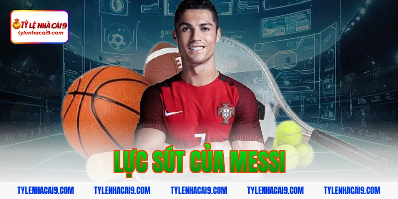 Lực Sút Của Messi: Bí Mật Khoa Học Sau Những Cú Siêu Phẩm 1 lực sút của messi