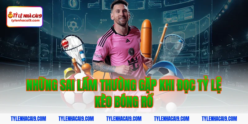 Tỷ Lệ Kèo Bóng Rổ 5 Những sai lầm thường gặp khi đọc tỷ lệ kèo bóng rổ
