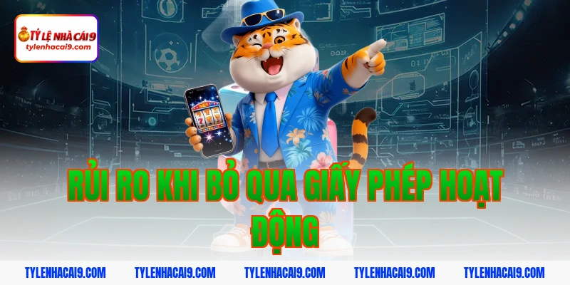 Giấy Phép Hoạt Động 7 Rủi ro khi bỏ qua giấy phép hoạt động