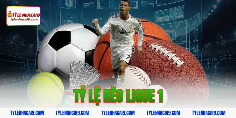 Tỷ Lệ Kèo Ligue 1 1 tỷ lệ kèo ligue 1