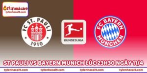Tin Soi Kèo St Pauli Vs Bayern Munich Lúc 23h30 Ngày 11/4