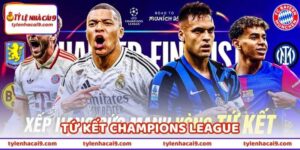Lượt Về Tứ Kết Champions League - Liệu Ai Sẽ Giành Vé Vào?
