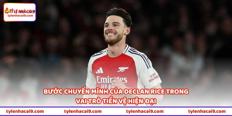 Declan Rice Giành Quả Bóng Vàng 2026 Liệu Có Được Không? 1 Bước chuyển mình của Declan Rice trong vai trò tiền vệ hiện đại